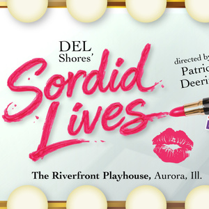 SORDID LIVES To Open At Riverfront Playhouse Photo