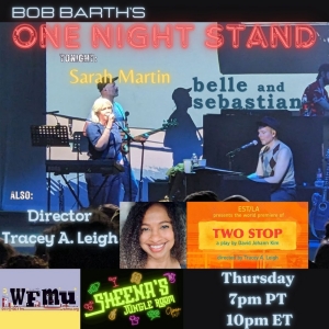 Bob Barth's One Night Stand Welcomes Director Of TWO STOP, Tracey A. Leigh