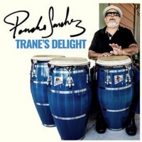 Poncho Sanchez Pays Tribute To John Coltrane On New Album Photo