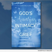 Gina Marie Mordecki Releases New Book GOD'S AMAZING INTIMACY IN GRIEF to Help People Photo