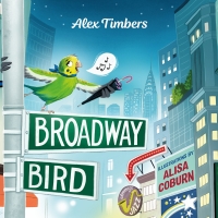 Alex Timbers to Release Children's Picture Book BROADWAY BIRD Album
