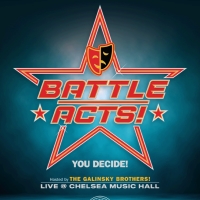 BATTLE ACTS Monthly Acting Competition and Show Will Open At Chelsea Music Hall