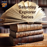 24th Street Theatre's 'Saturday Explorer Series' For Young Audiences Goes Virtual In Photo