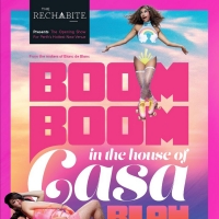 The Rechabite Announces Launch With World Premiere Of BOOM BOOM IN THE HOUSE OF CASA  Photo