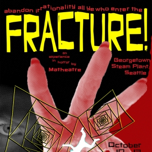 FRACTURE! A Math Horror Experience Announced At  Georgetown Steam Plant Photo