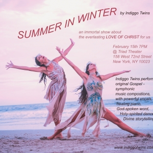 SUMMER IN WINTER From Indiggo Twins to Play The Triad Theater Photo