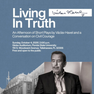 LIVING IN TRUTH to Present Václav Havel Short Plays at Florida State
