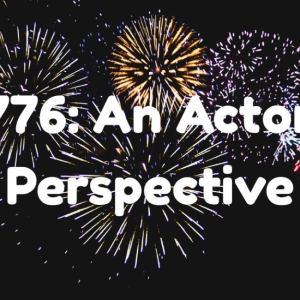 Student Blog: 1776: An Actors Perspective