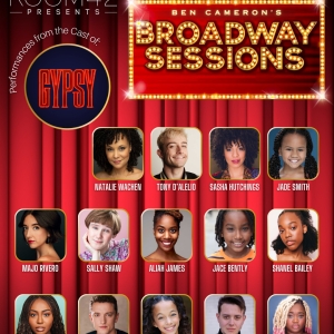 Broadway Sessions Returns With The Cast Of GYPSY Photo