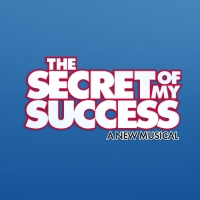 Regional Premiere of THE SECRET OF MY SUCCESS Added to Theatre Under the Stars…