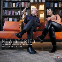 Classical Saxophonist Joseph Lulloff And Pianist Yu-Lien The Convey 'New Stories' On  Photo