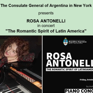 Pianist Rosa Antonelli to Perform THE ROMANTIC SPIRIT OF LATIN AMERICA at…