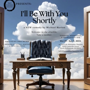 Neo Ensemble Theatre Presents I'LL BE WITH YOU SHORTLY Opening October 15 Photo