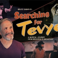 Bruce Sabath's SEARCHING FOR TEVYE Returns, In Tandem With FIDDLER ON THE ROOF in Yid Photo