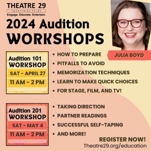 Feature: AUDITIONING WORKSHOPS FOR THE ALL LEVELS OF PERFORMER at Theatre 29