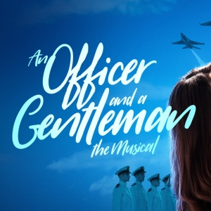 AN OFFICER AND A GENTLEMAN is Coming to Milton Keynes Theatre in October Video