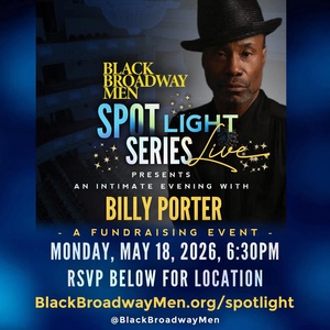 Billy Porter Joins BLACK BROADWAY MEN for Third SPOTLIGHT SERIES: LIVE! Photo