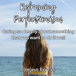 Student Blog: Reframing Perfectionism Photo
