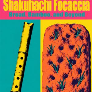 SHAKUHACHI FOCACCIA to Present Japanese Flutes and Baked Goods Photo