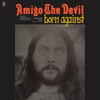 New Release Date Announced For Amigo The Devil's BORN AGAINST Photo