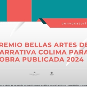 Dan A Conocer La Convocatoria Del Premio Bellas Artes De Narrativa Colima Para Obra Public Photo
