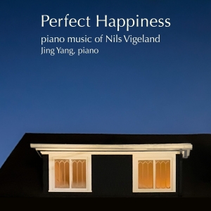 Composer Nils Vigeland to Release New Album PERFECT HAPPINESS On New Focus Photo