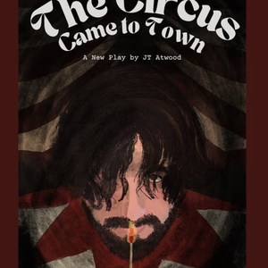 THE CIRCUS CAME TO TOWN To Play Limited Run At The Rat NYC Photo