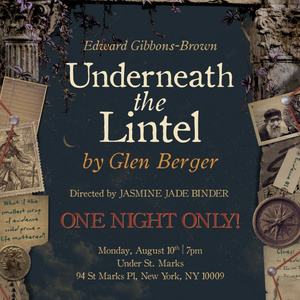 UNDERNEATH THE LINTEL Returns To New York At UNDER St. Marks Photo