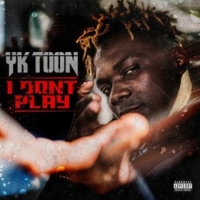 YK Toon Releases New Single 'I Don't Play' Photo