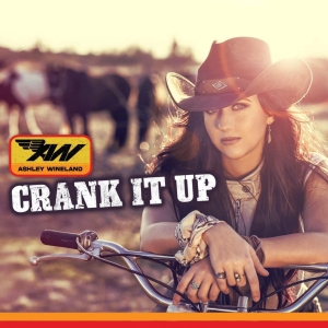 Ashley Wineland Goes Full Throttle With New Single, 'Crank It Up' Photo
