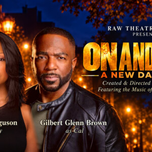ON AND ON to Star Keena Ferguson and Gilbert Glenn Brown Photo