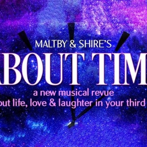 ABOUT TIME by Maltby & Shire Will Play 54 Below in November Photo