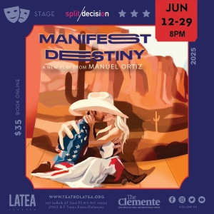 MANIFEST DESTINY by Manuel Ortiz to Premiere at Teatro LATEA in June Photo