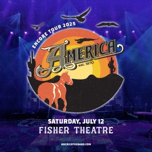 AMERICA Is Coming To The Fisher Theatre in July Photo