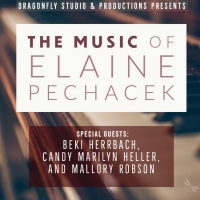 THE MUSIC OF ELAINE PECHACEK Comes To Dragonfly Studio 129