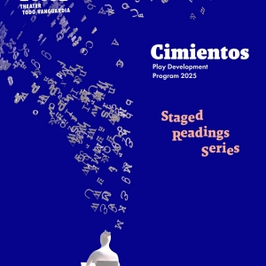 IATI Theater to Celebrate 25 Years Of Cimientos Play Development Program Photo