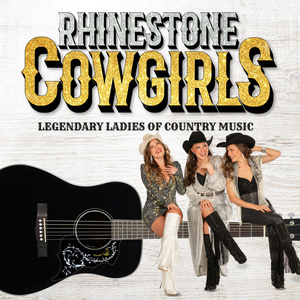 THE RHINESTONE COWGIRLS to Perform at Rose & Alfred Miniaci Center Photo