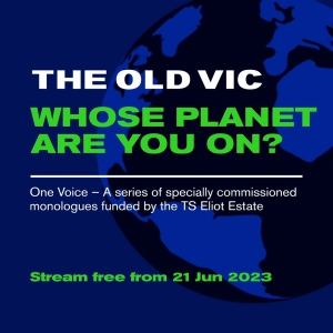 The Old Vic to Release Seven Climate Emergency-Themed Monologues Online for Free Photo