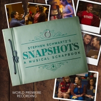Stephen Schwartz's SNAPSHOTS: A MUSICAL SCRAPBOOK Available Today