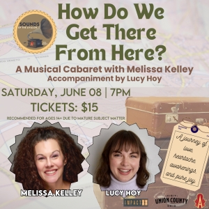 Melissa Kelleys HOW DO WE GET THERE FROM HERE? Comes to The Avalon Theatre Photo