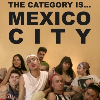 VIDEO: Watch a Teaser for THE CATEGORY IS... MEXICO CITY Photo