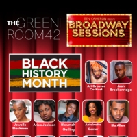 BROADWAY SESSIONS to Celebrate Black History Month in February