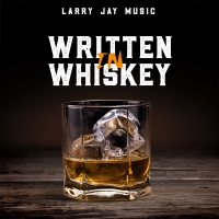 Larry Jay to Release First EP, WRITTEN IN WHISKEY Photo