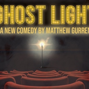 Matthew Gurren's GHOST LIGHT To Premiere at NY Theater Festival Photo