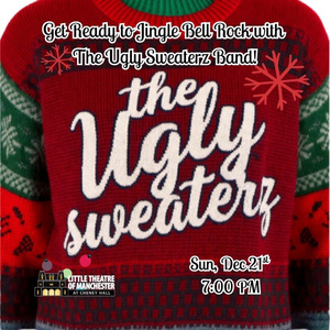 The Ugly Sweaterz To Perform At Little Theatre Of Manchester In December Photo