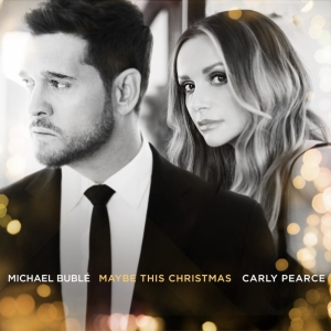 Michael Bublé Releases New Single 'Maybe This Christmas' With Carly Pearce Photo