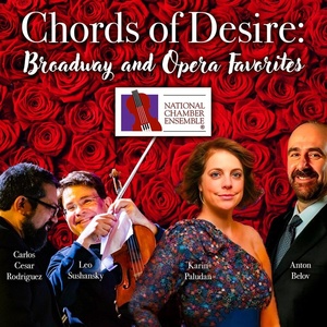National Chamber Ensemble To Present CHORDS OF DESIRE: BROADWAY AND OPERA FAVORITES Photo