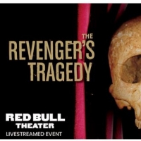 Red Bull Theater Continues Free Livestream Reunion Readings With THE REVENGER'S…