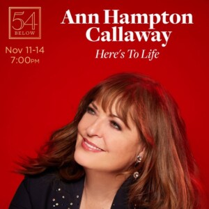 Ann Hampton Callaway Will Bring HERE'S TO LIFE to 54 Below Photo
