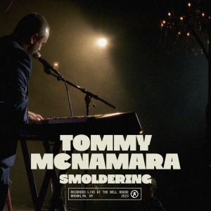 Tommy McNamara's SMOLDERING Comedy Special & Album Out Now Photo
